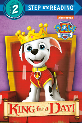 Book cover for King for a Day! (Paw Patrol)