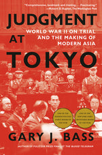 Book cover for Judgment at Tokyo: World War II on Trial and the Making of Modern Asia