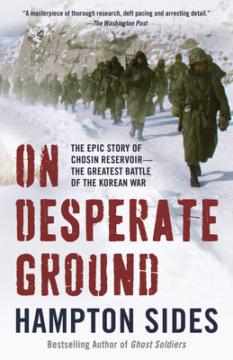 Book cover for On Desperate Ground: The Epic Story of Chosin Reservoir--The Greatest Battle of the Korean War