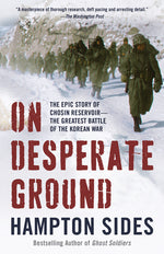 Book cover for On Desperate Ground: The Epic Story of Chosin Reservoir--The Greatest Battle of the Korean War