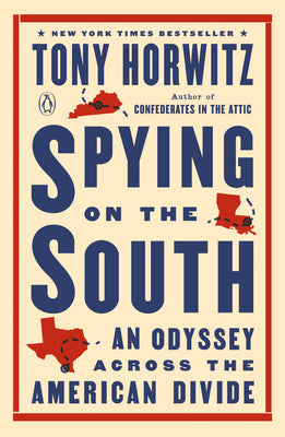 Book cover for Spying on the South: An Odyssey Across the American Divide