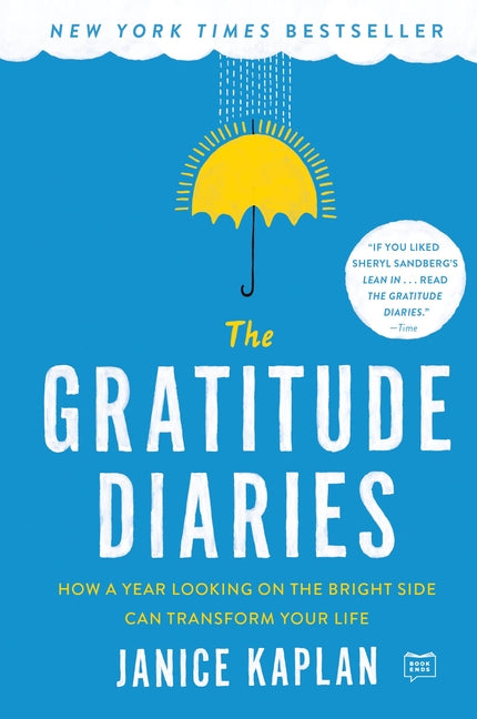Book cover for Gratitude Diaries: How a Year Looking on the Bright Side Can Transform Your Life