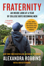 Book cover for Fraternity: An Inside Look at a Year of College Boys Becoming Men