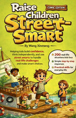 Book cover for Raise Children Street-Smart Comic Edition: Helping kids build confidence, think independently, and use street smarts to handle real-life challenges an