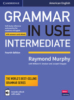 Book cover for Grammar in Use Intermediate Student's Book with Answers and Interactive eBook: Self-Study Reference and Practice for Students of American English