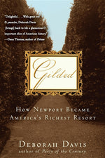 Book cover for Gilded: How Newport Became America's Richest Resort