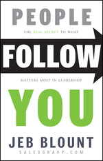 Book cover for People Follow You: The Real Secret to What Matters Most in Leadership