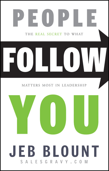 Book cover for People Follow You: The Real Secret to What Matters Most in Leadership