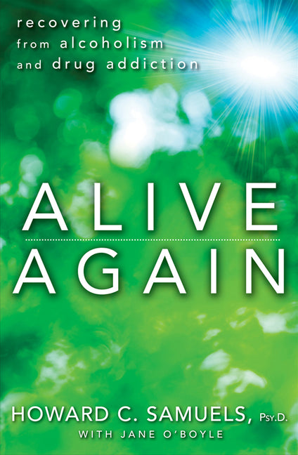 Book cover for Alive Again: Recovering from Alcoholism and Drug Addiction