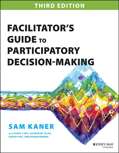 Book cover for Facilitator's Guide to Participatory Decision-Making