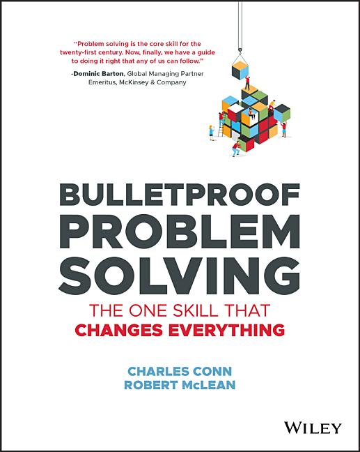 Book cover for Bulletproof Problem Solving: The One Skill That Changes Everything