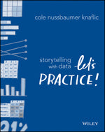 Book cover for Storytelling with Data: Let's Practice!