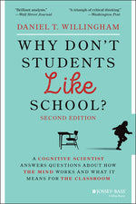 Book cover for Why Don't Students Like School?: A Cognitive Scientist Answers Questions about How the Mind Works and What It Means for the Classroom