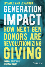 Book cover for Generation Impact: How Next Gen Donors Are Revolutionizing Giving (Updated and Expanded)