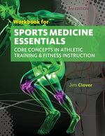 Book cover for Workbook for Clover's Sports Medicine Essentials: Core Concepts in Athletic Training & Fitness Instruction, 3rd