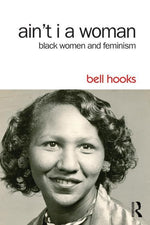 Book cover for Ain't I a Woman: Black Women and Feminism