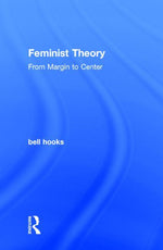 Book cover for Feminist Theory: From Margin to Center