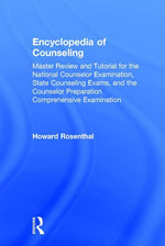 Book cover for Encyclopedia of Counseling: Master Review and Tutorial for the National Counselor Examination, State Counseling Exams, and the Counselor Preparation C