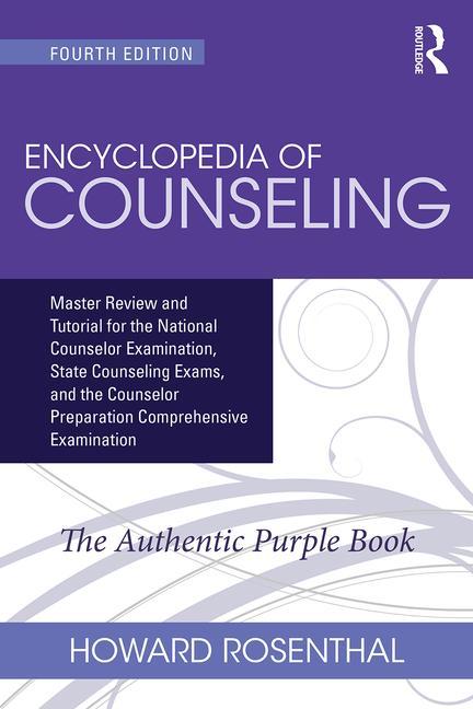 Book cover for Encyclopedia of Counseling: Master Review and Tutorial for the National Counselor Examination, State Counseling Exams, and the Counselor Preparation C
