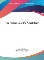 Book cover for Projection of the Astral Body