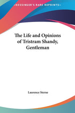 Book cover for Life and Opinions of Tristram Shandy, Gentleman