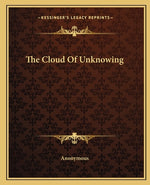 Book cover for The Cloud Of Unknowing