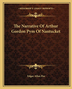 Book cover for Narrative of Arthur Gordon Pym of Nantucket