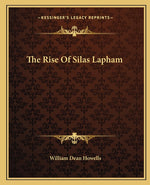 Book cover for Rise of Silas Lapham