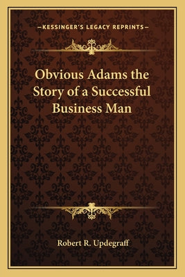 Book cover for Obvious Adams the Story of a Successful Business Man
