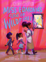 Book cover for Miss Edmonia's Class of Wildfires