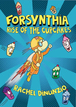Book cover for Forsynthia: Rise of the Cupcakes