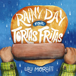 Book cover for Rainy Day for Tortas Fritas