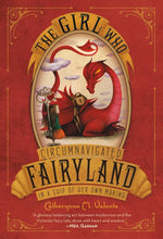 Book cover for The Girl Who Circumnavigated Fairyland in a Ship of Her Own Making