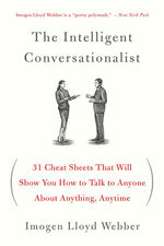 Book cover for Intelligent Conversationalist: 31 Cheat Sheets That Will Show You How to Talk to Anyone about Anything, Anytime