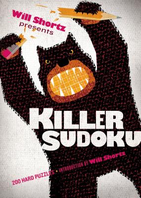 Book cover for Will Shortz Presents Killer Sudoku: 200 Hard Puzzles