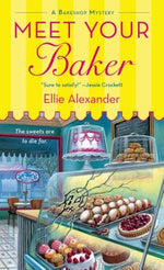 Book cover for Meet Your Baker: A Bakeshop Mystery