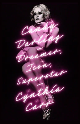 Book cover for Candy Darling: Dreamer, Icon, Superstar