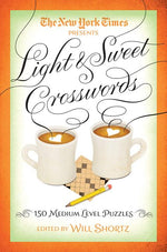 Book cover for The New York Times Light & Sweet Crosswords: 150 Medium-Level Puzzles