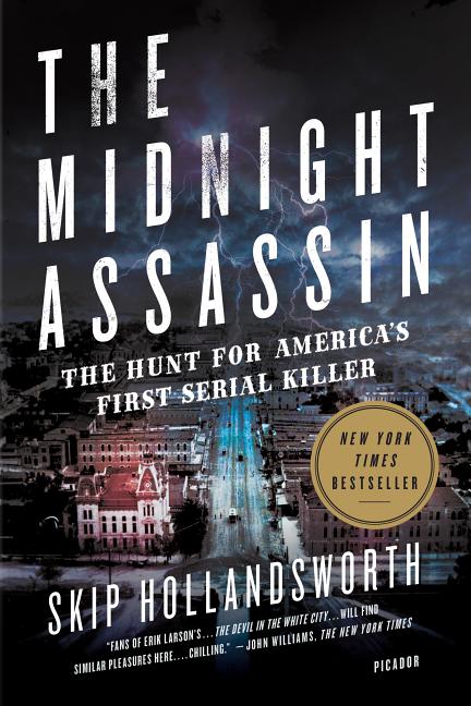 Book cover for Midnight Assassin: The Hunt for America's First Serial Killer