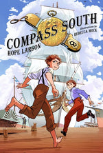 Book cover for Compass South: A Graphic Novel (Four Points, Book 1)