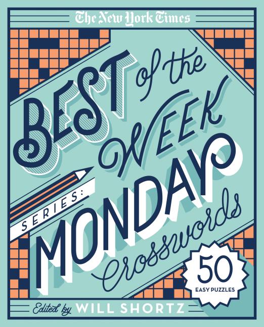 Book cover for The New York Times Best of the Week Series: Monday Crosswords: 50 Easy Puzzles