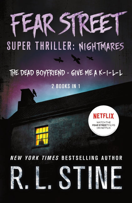 Book cover for Fear Street Super Thriller: Nightmares: (2 Books in 1: The Dead Boyfriend; Give Me a K-I-L-L)
