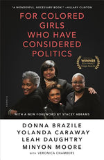 Book cover for For Colored Girls Who Have Considered Politics
