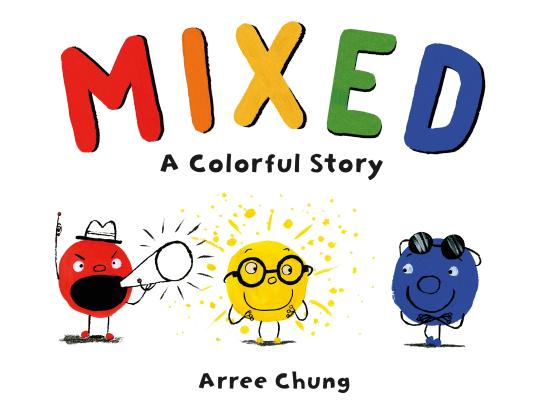 Book cover for Mixed: A Colorful Story