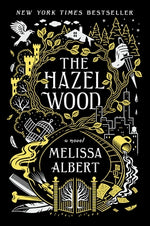 Book cover for The Hazel Wood