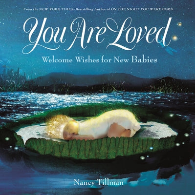 Book cover for You Are Loved: Welcome Wishes for New Babies