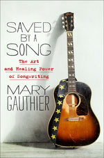 Book cover for Saved by a Song: The Art and Healing Power of Songwriting