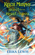 Book cover for Kelcie Murphy and the Hunt for the Heart of Danu