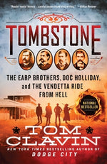 Book cover for Tombstone: The Earp Brothers, Doc Holliday, and the Vendetta Ride from Hell