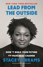 Book cover for Lead from the Outside: How to Build Your Future and Make Real Change